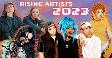 15 Artists on The Come-Up in 2023